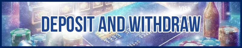 Deposit and Withdraw banner