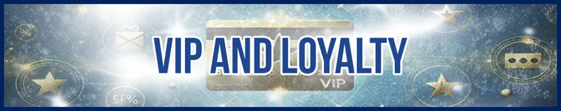 VIP and Loyalty banner